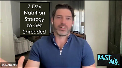 7 Day Nutrition Strategy to Get Shredded