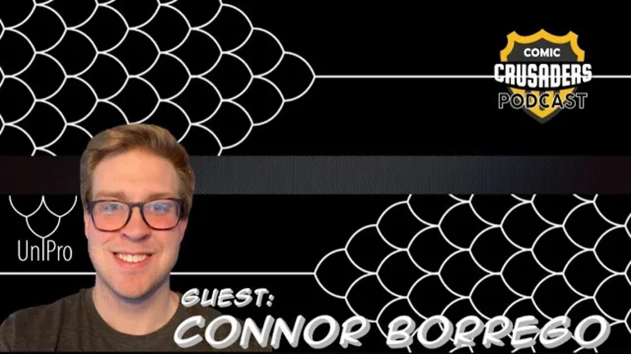 Al chats with Connor Borrego - Comic Crusaders Podcast #232