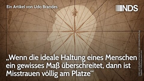 „Wenn die ideale Haltung eines Menschen ein gewisses Maß überschreitet, ist Misstrauen am Platze“