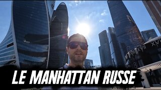 Mosсow-City | Le Manhattan russe! 🇷🇺