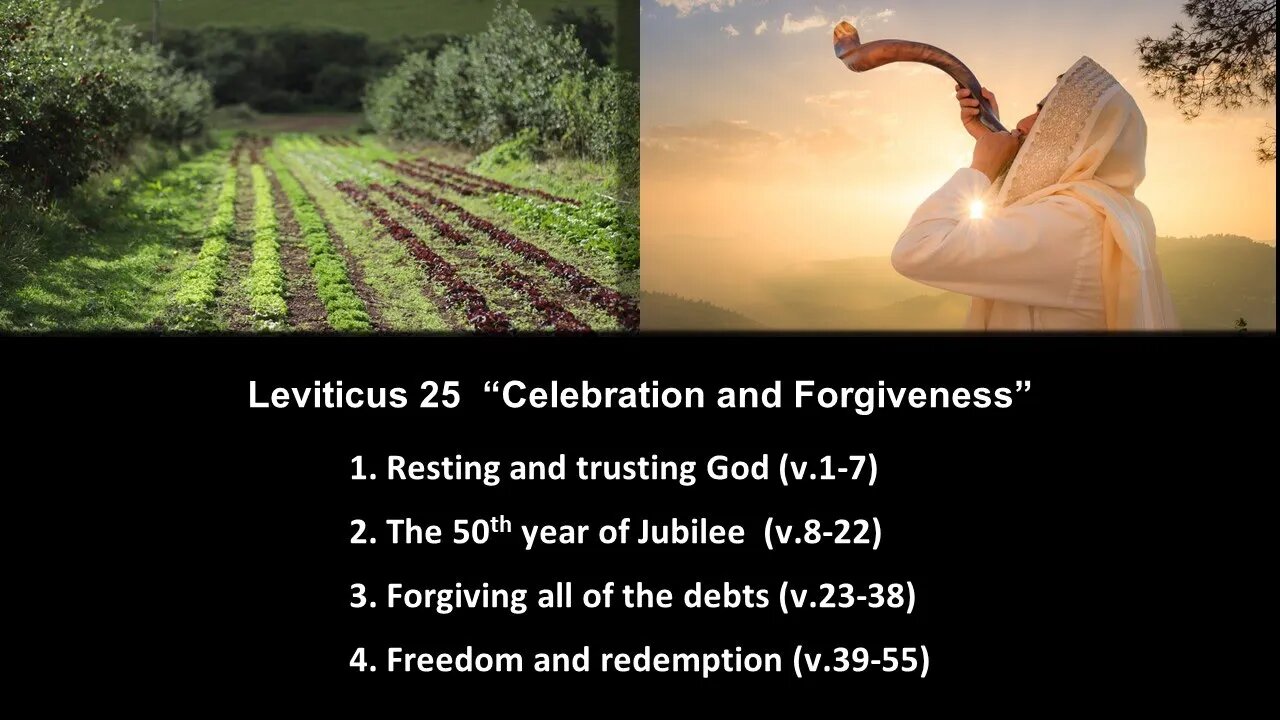 Leviticus 25 “Celebration and Forgiveness” - Calvary Chapel Fergus Falls