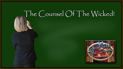 Andy White: The Counsel Of The Wicked!