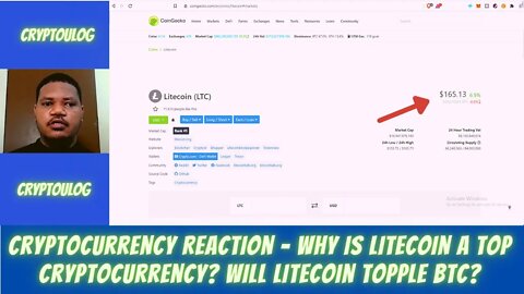 Cryptocurrency Reaction - Why Is Litecoin A Top Cryptocurrency? Will Litecoin Topple BTC?