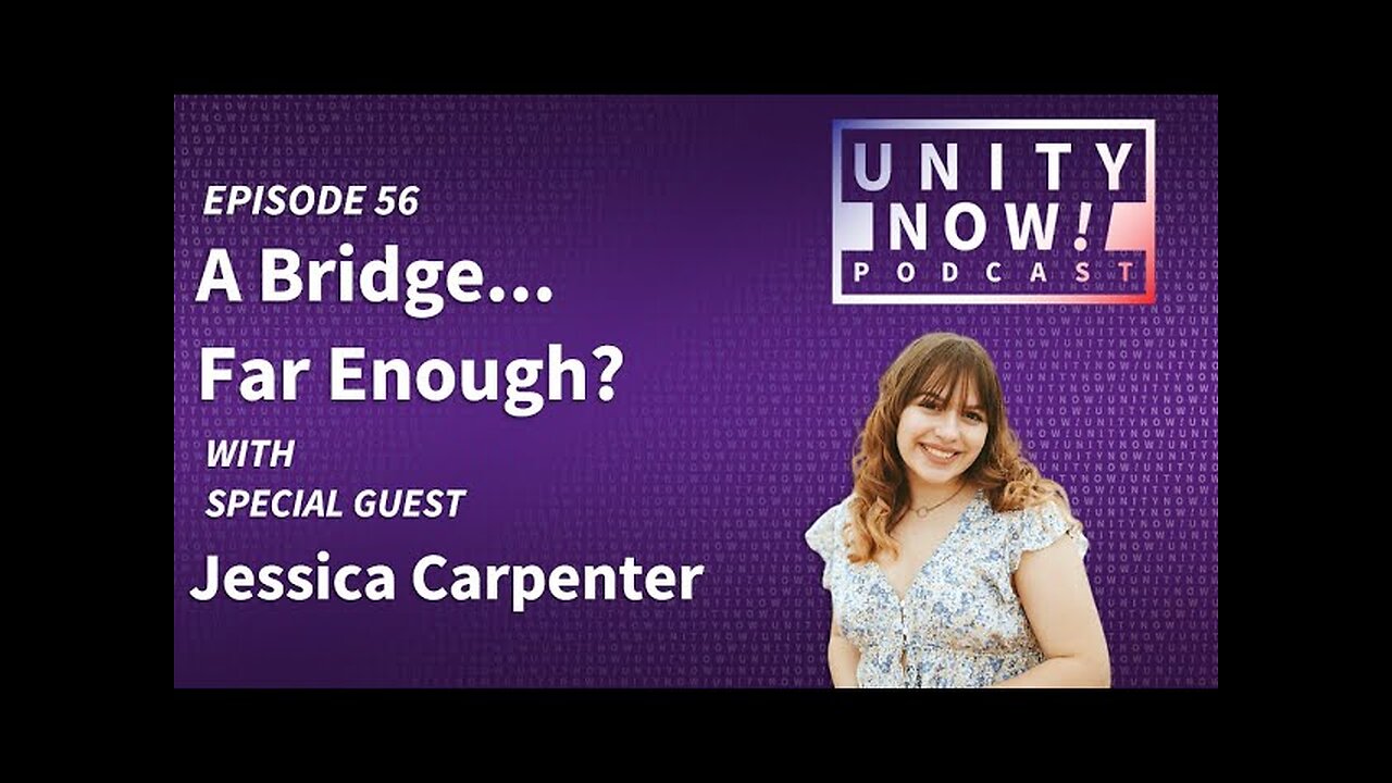 Episode 56: A Bridge... Far Enough? with Jessica Carpenter