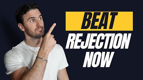 Get Over Your Fear Of Rejection