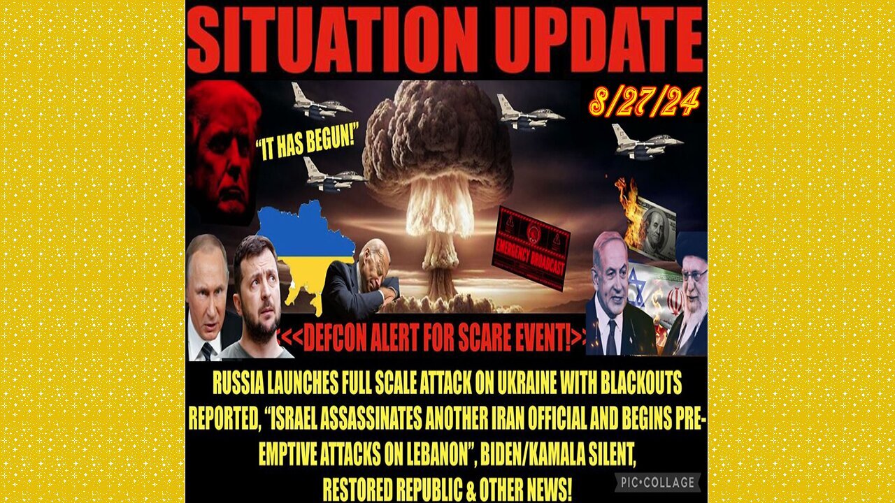 SITUATION UPDATE 8/27/24 - Defcon Warning For Scare Event, No way out