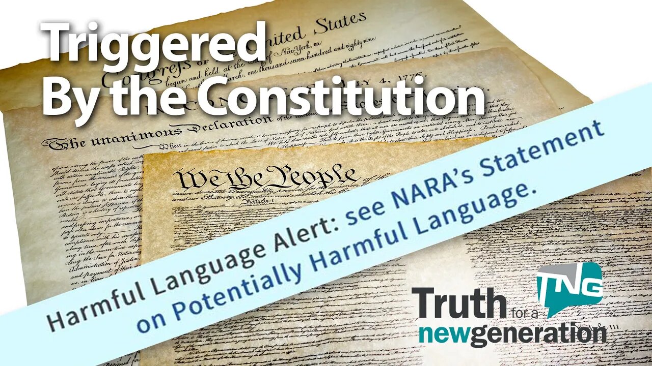 Triggered by the Constitution: Truth for a New Generation Episode 406