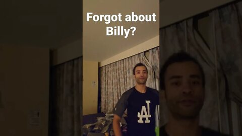 Forgot about Billy?