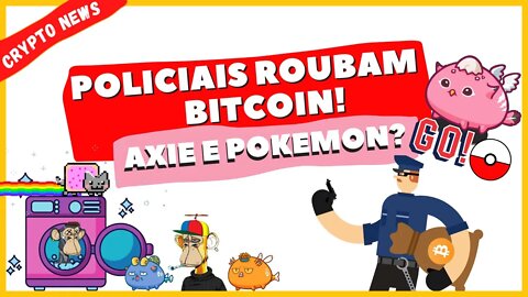 POKEMON GO E AXIE INFINITY?