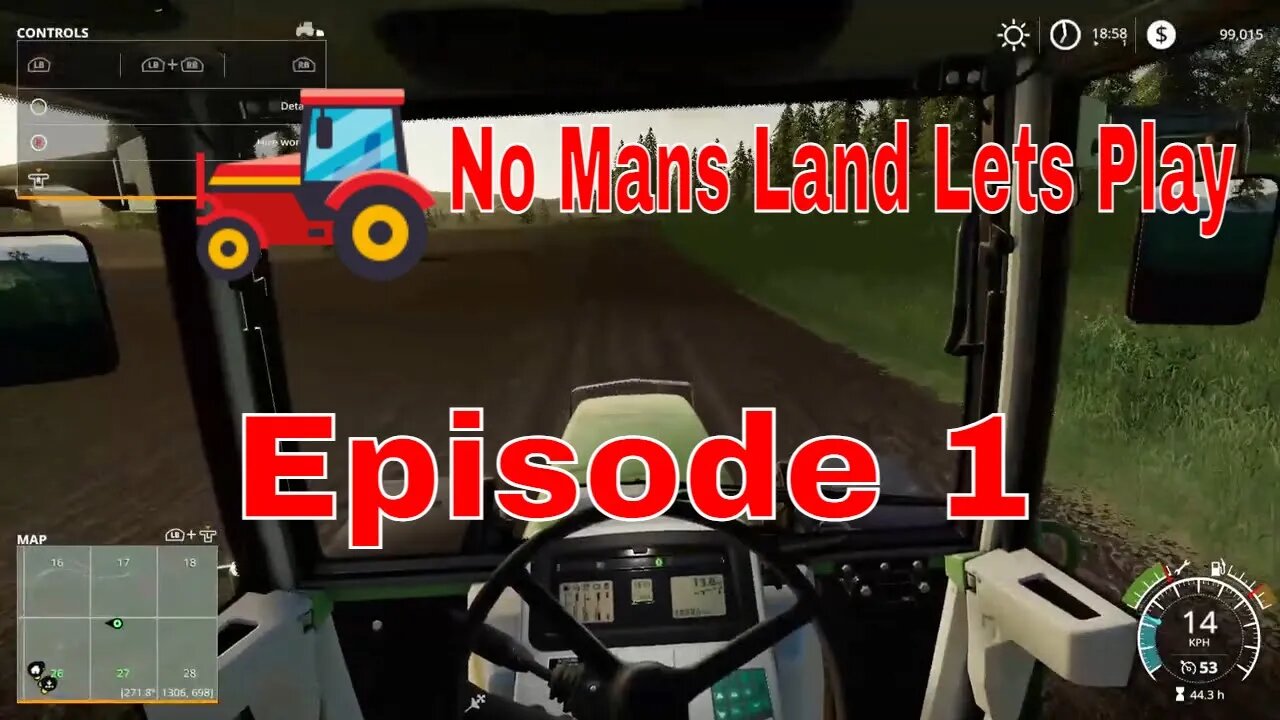 A Relaxing Friday Afternoon ...... Gaming {Farming Simulator 19} No Mans Land episode 1