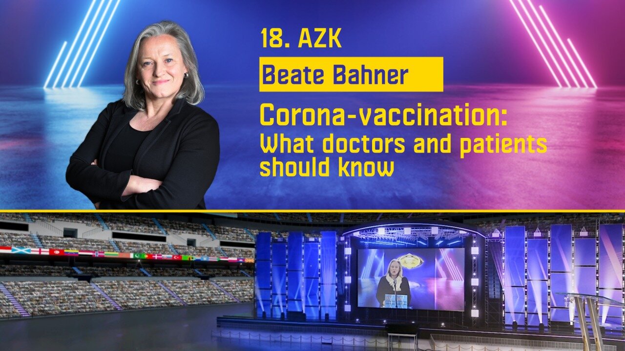 18. AZK - Beate Bahner: Corona-vaccination: What doctors and patients should know | www.kla.tv/24565