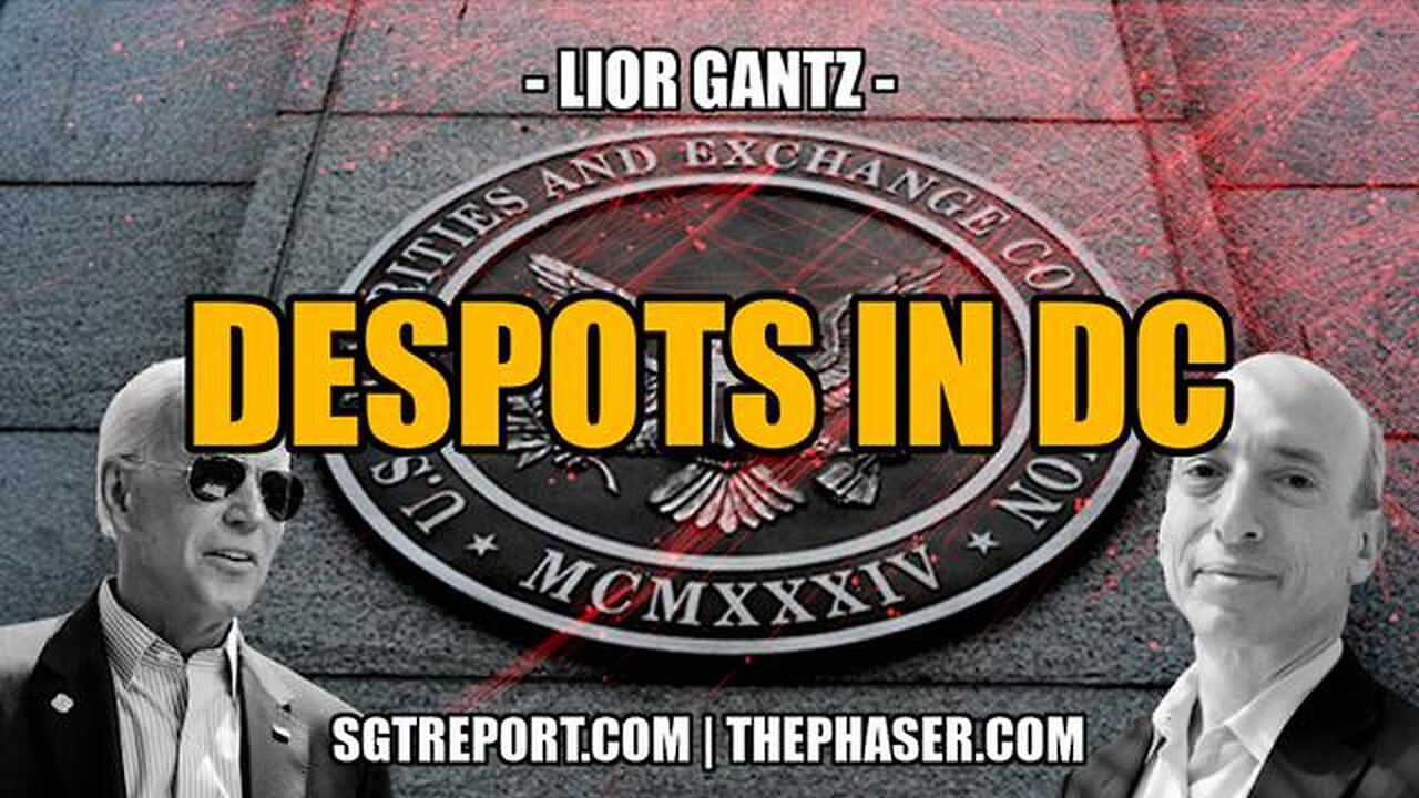 DESPOTS IN DC -- Lior Gantz