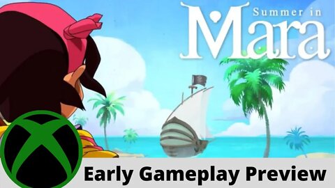 Summer in Mara Early Gameplay Preview on Xbox