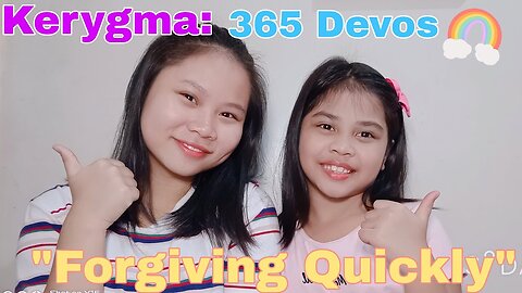 Kerygma | 365 Devos | Ep. 5 | "Forgiving Quickly"