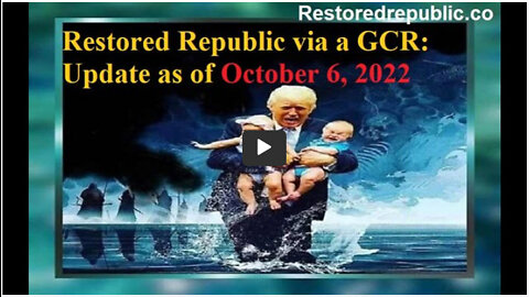 Restored Republic via a GCR Update as of October 6, 2022