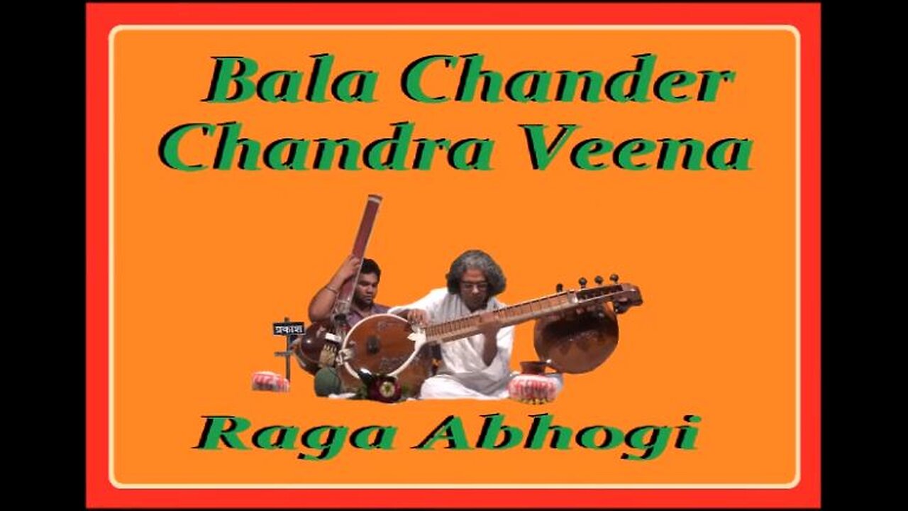 BALA CHANDER---RAGA ABHOGI