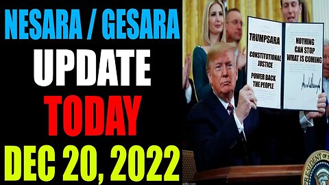 NESARA / GESARA UPDATE TODAY DECEMBER 20 , 2022 - TRUMP NEWS