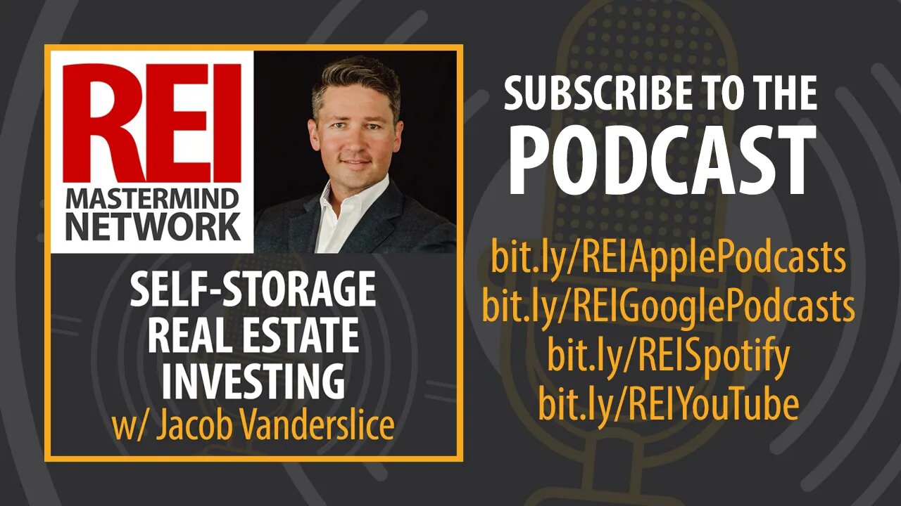 Self-Storage Real Estate Investing with Jacob Vanderslice #269