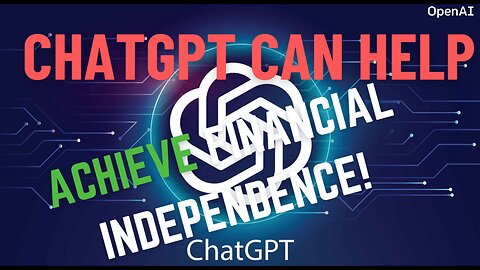 The Surprising Ways ChatGPT Can Help You Achieve Financial Independence!