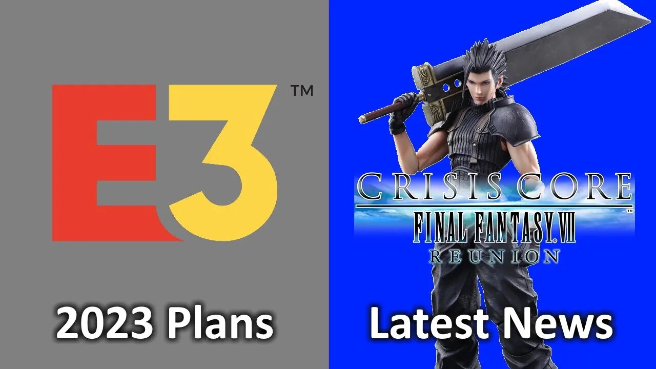 Crisis Core Remaster, PlayStation Store Movies Removed, E3 2023 Plans, PS5 Update, Famitsu Sales