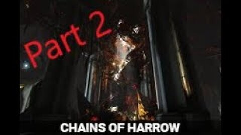 Chains Of Harrow Quest Part 2