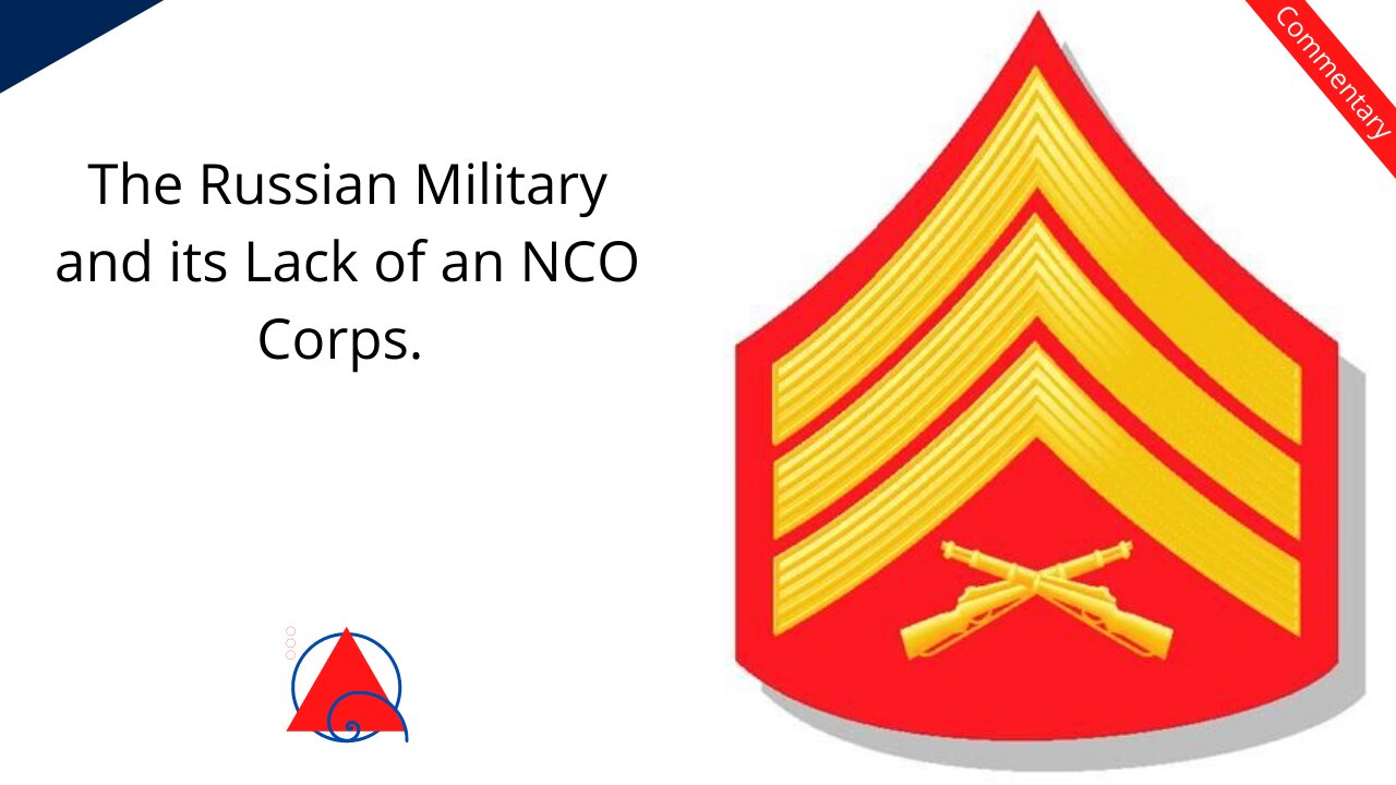 Military Monday Video: The Russian Military Versus the United States on the Role of the NCO Corps