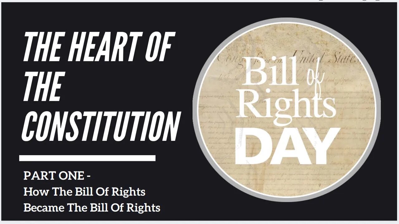 The Heart Of The Constitution - How the Bill of Rights Became the Bill of Rights