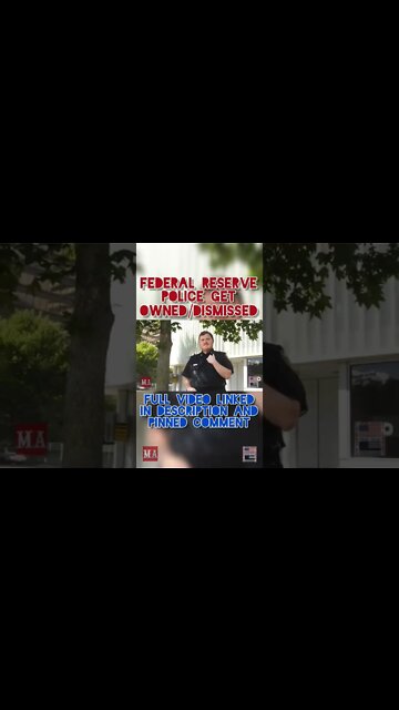 FEDERAL RESERVE POLICE GET OWNED/DISMISSED #Shorts
