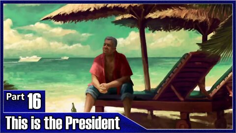 This is the President, Part 16 / Old Friend, Protect Your Candidate, Third Son, Popularize Horses