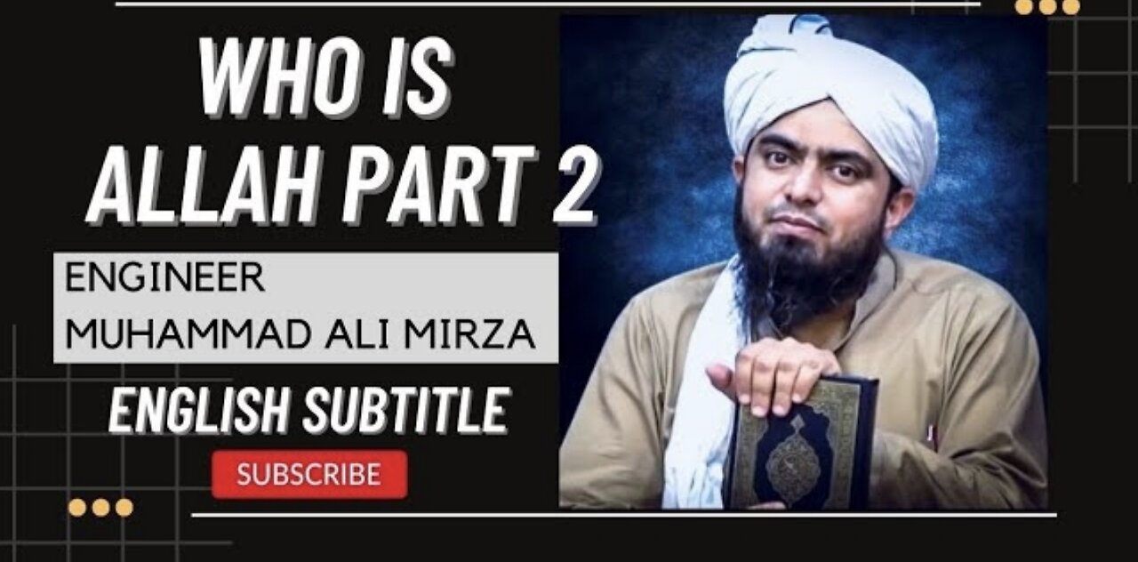 Who is Allah Part 2- Engineer Muhammad Ali Mirza Full HD English Subtitle