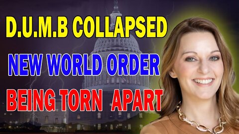 JULIE GREEN PROPHETIC WORD: [D.U.M.B COLLAPSED] GOD IS TEARING THE NEW WORLD ORDER APART