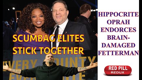 Oprah Endorces Fetterman For PA Senate. HIPPOCRACY!