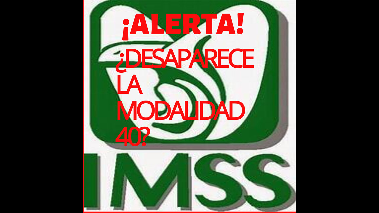 Desaparece el pago de pensionados modalidad 40?