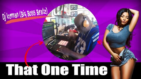 Dj Iceman (Big Boss Beatz)That One Time (Boom Bap Beat)