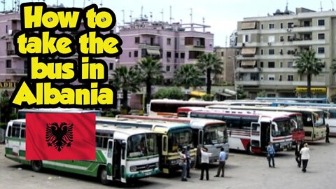 How To Catch The Bus In Albania 🇦🇱 Tiranë to Shkodër