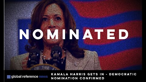 HEADLINES: Kamala Harris selected as the DNC favorite to face Trump