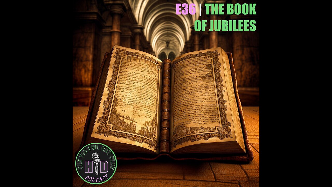 E36 | The Book of Jubilees [HD FOILERS ONLY | PREVIEW]