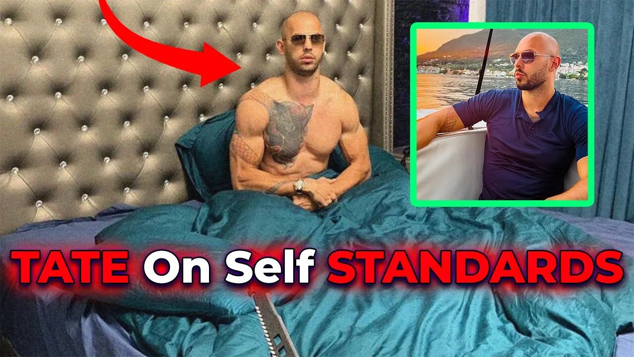 Andrew Tate On Self Standards!