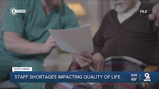 Staff shortages impacting quality of life
