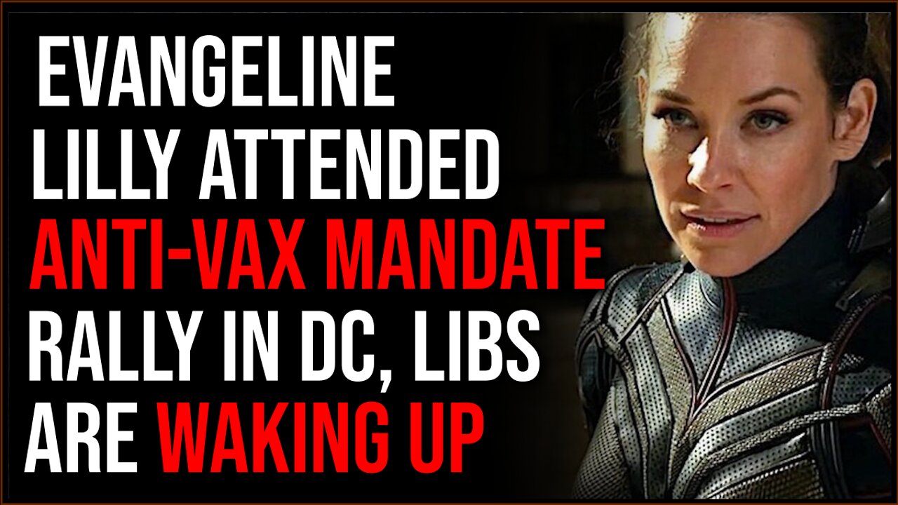 Evangeline Lilly Attended Anti-Vax Mandate Rally In DC, Liberals Are Waking Up