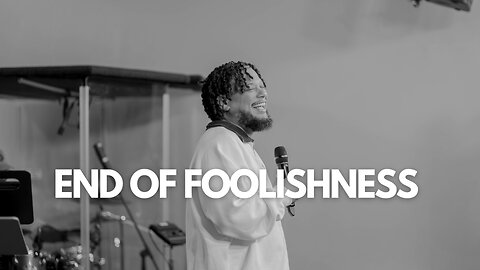 MDWK | Pastor Daniel RIos Jr. | End of Foolishness