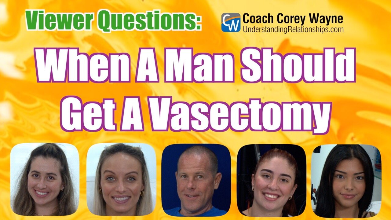 When A Man Should Get A Vasectomy