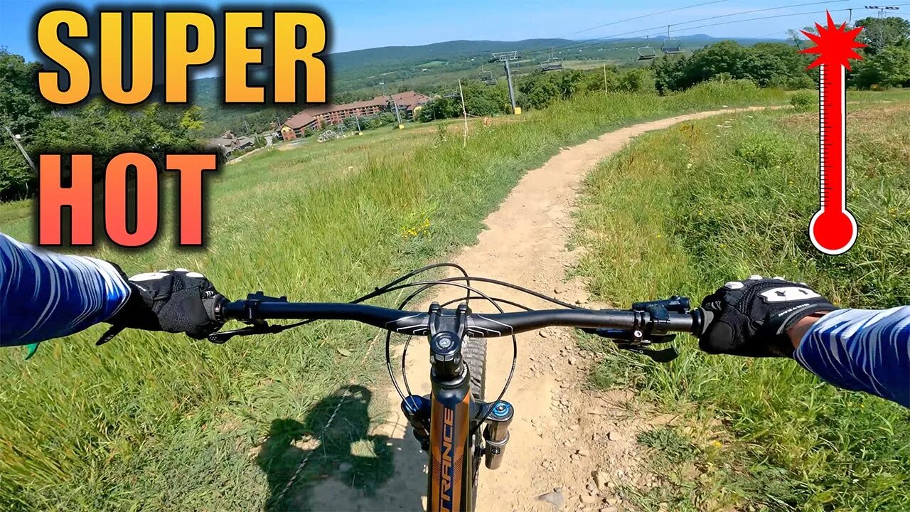 Mountain Creek Bike Park - 100°F Day