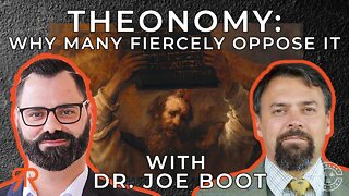 Theonomy: Why Many Fiercely Oppose It | with Dr. Joe Boot