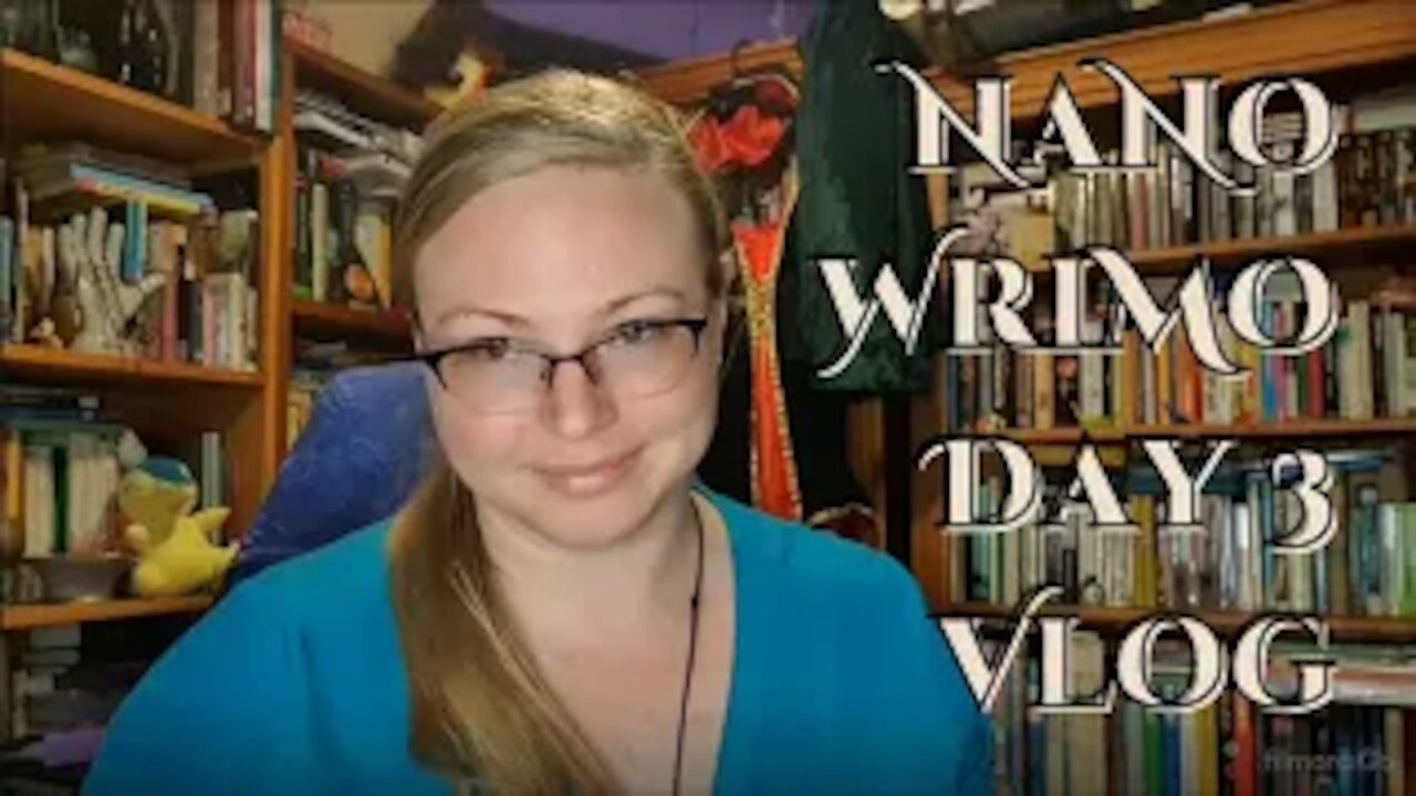 NaNoWriMo Day 3 Vlog