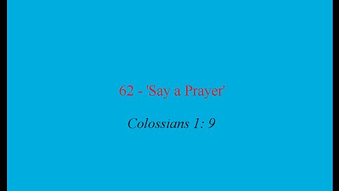 62 - 'Say a Prayer'