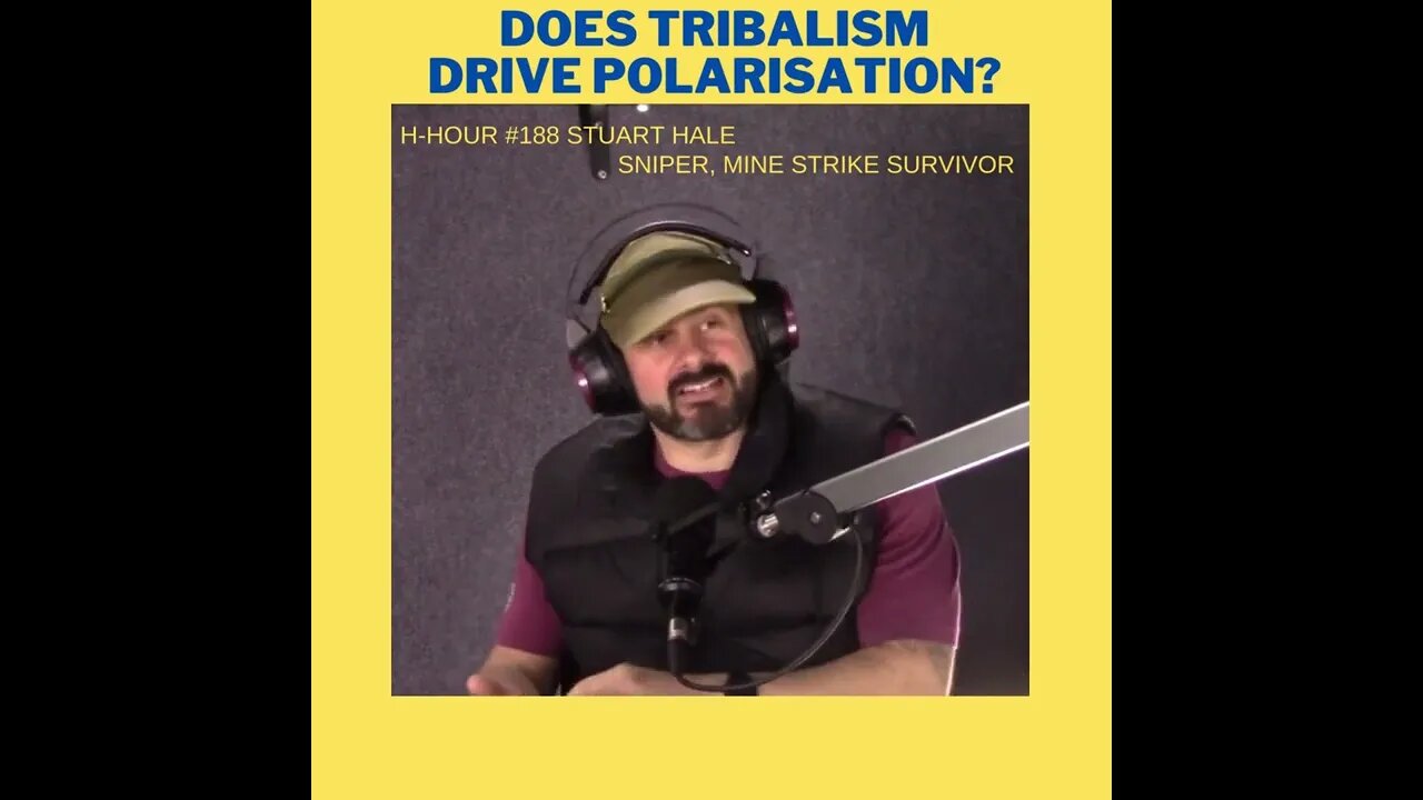 Does tribalism drive polarisation or vice versa. Cip from H-Hour #188 Stuart Hale