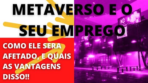 #Metaverso afetará o seu #emprego? - 166