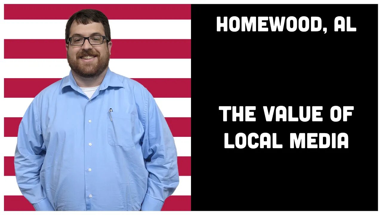 2.8 Homewood, AL - The Value of Local Media