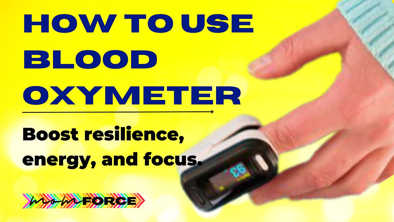 How to use a Blood Oxymeter for the OxyBoost Challenge
